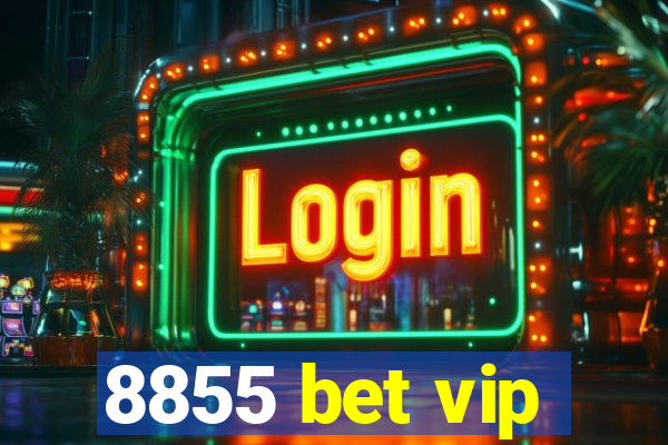 8855 bet vip